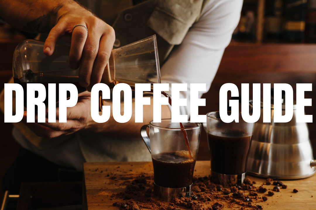 DRIP COFFEE BREWING GUIDE