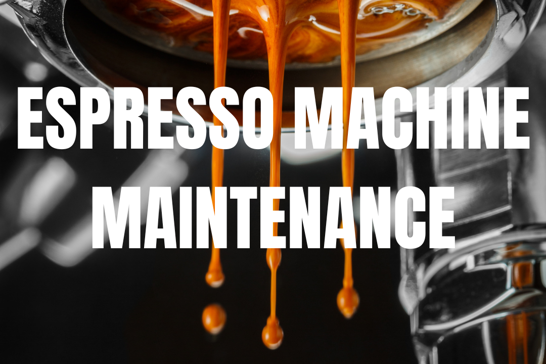 Espresso Machine Maintenance: Keeping Your Equipment in Top Shape